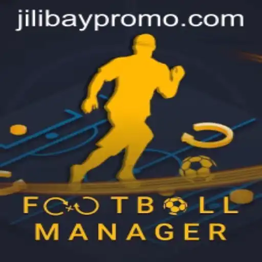 Mastering FootballManager: A Comprehensive Approach in the Era of Jilibay